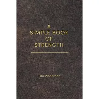 A Simple Book of Strength