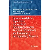 Business Analytical Capabilities and Artificial Intelligence-Enabled Analytics: Applications and Challenges in the Digital Era, Volume 2