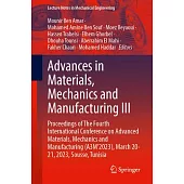 Advances in Materials, Mechanics and Manufacturing III: Proceedings of the Fourth International Conference on Advanced Materials, Mechanics and Manufa