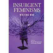 Insurgent Feminism: Writing War