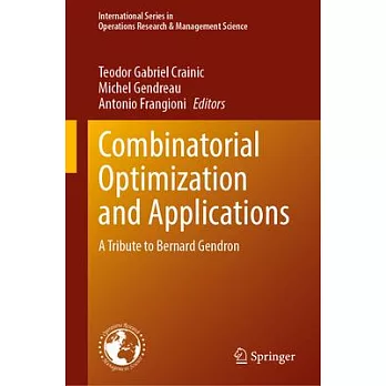 Combinatorial Optimization and Applications: A Tribute to Bernard Gendron