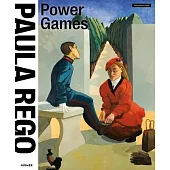 Paula Rego: Power Games