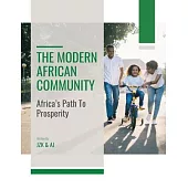 The Modern African Community: Africa’s Path To Prosperity