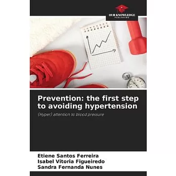 Prevention: the first step to avoiding hypertension