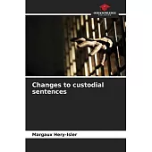 Changes to custodial sentences