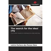 The search for the ideal city