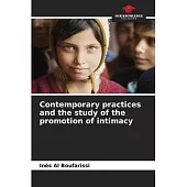 Contemporary practices and the study of the promotion of intimacy