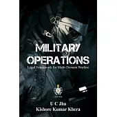 Military Operations: Legal Framework for Multi-Domain Warfare