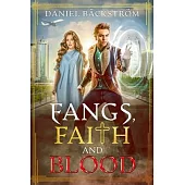 Fangs, Faith and Blood