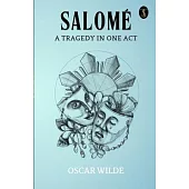 Salome A Tragedy In One Act