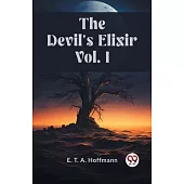 The Devil’s Elixir Vol. I