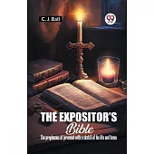 The Expositor’s Bible The Prophecies Of Jeremiah With A Sketch Of His Life And Times