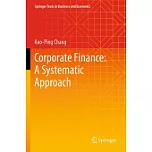 Corporate Finance: A Systematic Approach