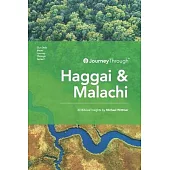 Journey Through Haggai & Malachi: 30 Biblical Insights by Michael Wittmer