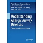 Understanding Allergic Airway Diseases: Contemporary Treatment Paradigm