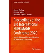 Proceedings of the 3rd International Euromagh Conference 2020: Sustainability and Biobased Materials on the Road of Bioeconomy