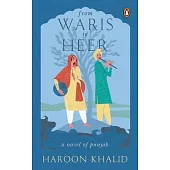 From Waris to Heer: A Novel of Punjab