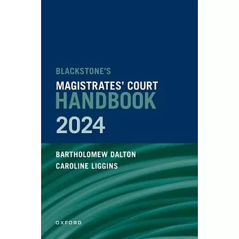 Blackstone’s Magistrates’ Court Handbook 2024