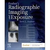 Fauber’s Radiographic Imaging and Exposure