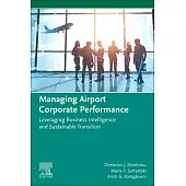 Managing Airport Corporate Performance: Leveraging Business Intelligence and Sustainable Transition