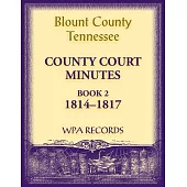 Blount County, Tennessee, County Court Minutes 1814-1817