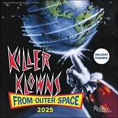 Killer Klowns from Outer Space 2025 Wall Calendar