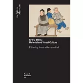 China’s 1800s: Material and Visual Culture