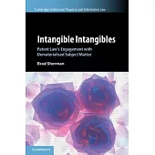 Intangible Intangibles: Patent Law’s Engagement with Dematerialised Subject Matter