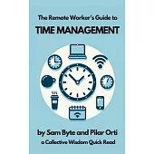 The Remote Worker’s Guide to Time Management