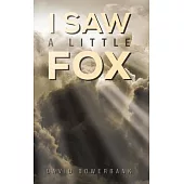 I Saw a Little Fox