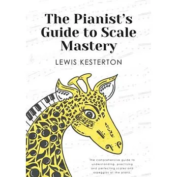 The Pianist’s Guide to Scale Mastery