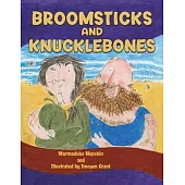 Broomsticks and Knucklebones