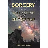 Sorcery and Skullduggery in the Belt of Time