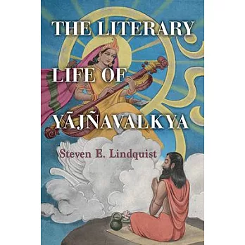 The Literary Life of Yājñavalkya