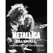Metallica: The Ultimate Anthology of Their Cult Concerts