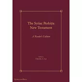 The Syriac Peshiṭta New Testament: A Reader’s Edition