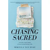 Chasing Sacred: Learn How to Study Scripture to Pursue God and Find Hope in Him
