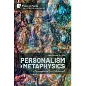 Personalism and Metaphysics: Is Personalism a First Philosophy?