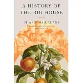 A History of the Big House