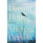 Defiant Hope: Essays