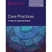 Core Practices: A Vision for Improving Schools