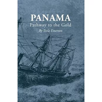 Panama: Pathway to the Gold