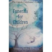 The Gentle Celebrant’s Guide: Funerals For Children