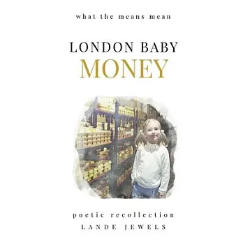 London Baby Money: what the means mean