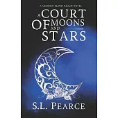 A Court of Moons And Stars: A Crimson Blood Realm Novel