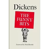 Dickens: The Funny Bits: The Funny Bits