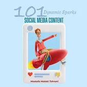 101 Dynamic Sparks for Social Media Content