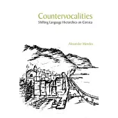 Countervocalities: Shifting Language Hierarchies on Corsica