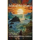 Tales of the Cosmos: A Collection of Tales and Odes