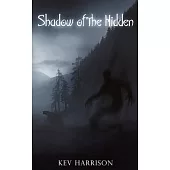 Shadow of the Hidden: A Novel of Adventure Horror